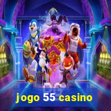 jogo 55 casino